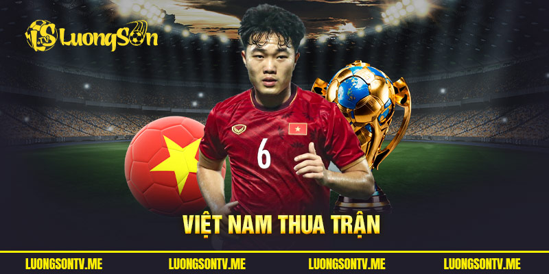 Việt nam thua trận