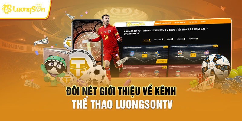 LUONGSONTV cung cấp thông tin soi kèo Vip