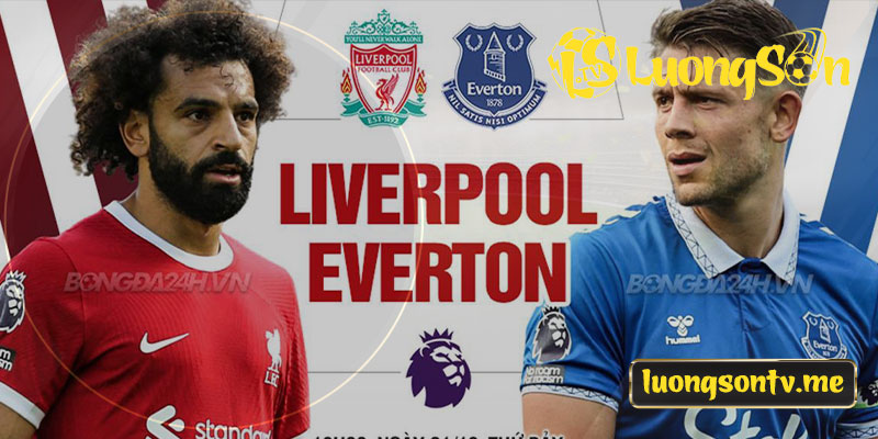 Everton với Liverpool